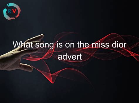 miss dior advert song.